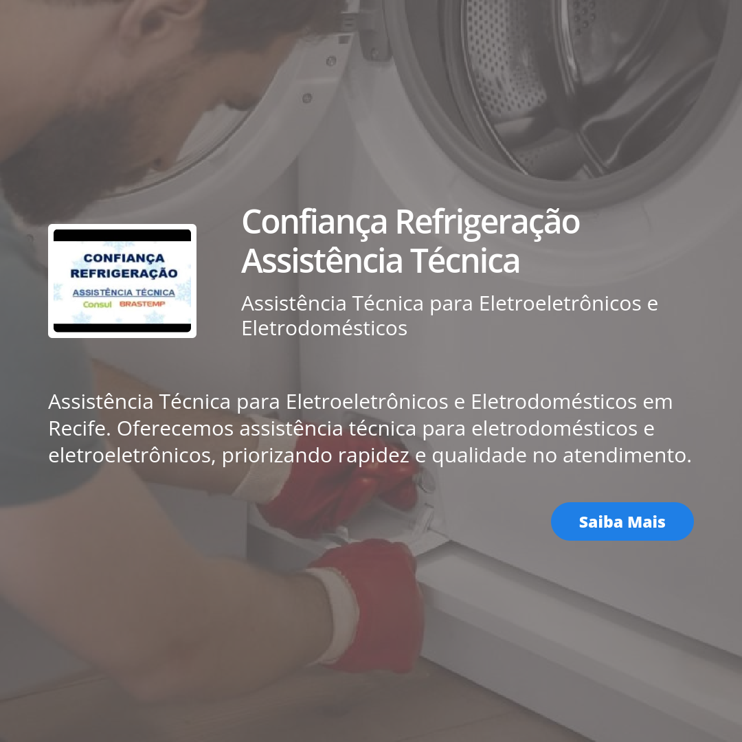 Confiança Refrigeração Assistência Técnica em Recife / PE